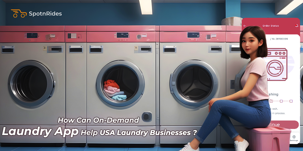 How Can On-Demand Laundry App Help USA Laundry Businesses?