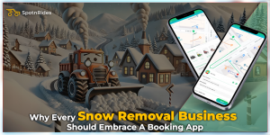 Why Every Snow Removal Business Should Embrace A Booking App